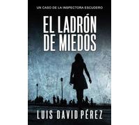 El ladrón de miedos