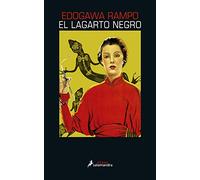 El lagarto negro/ The Black Lizard