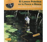 El lance práctico en la pesca a mosca