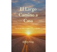 El Largo Camino a Casa