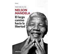 El largo camino hacia la libertad [Lingua spagnola]