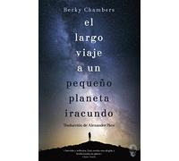 El largo viaje a un pequeño planeta iracundo: 3