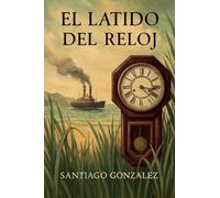 El latido del reloj