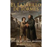El Lazarillo de Tormes: Edición en letra grande