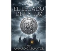 EL LEGADO DE LA LUZ: Casas antiguas, saberes prohibidos y aquello que jamás debió ser descubierto
