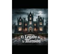 El Legado de la Mansión