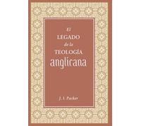 El legado de la teología anglicana