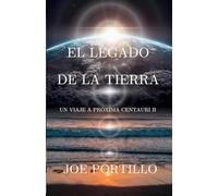 El legado de la Tierra: Viaje a Próxima Centauri B
