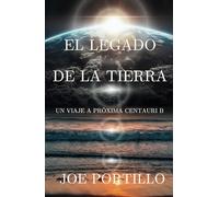 El legado de la Tierra: Viaje a Próxima Centauri B