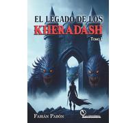 El legado de los Kheradash, Tomo I