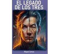 EL LEGADO DE LOS TRES