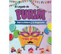 El Legado de Purim: Entre la Historia y la Imaginación