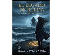 El Legado de Rueda: El Señor de las Tormentas