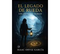 El Legado de Rueda: Los crímenes áureos: 1