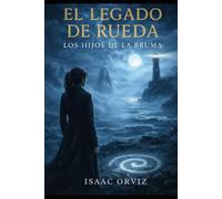 El Legado de Rueda: Los Hijos de la Bruma