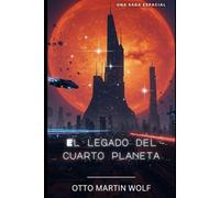 El Legado del Cuarto Planeta: Una Saga Espacial