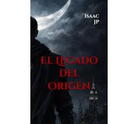 El Legado del Origen