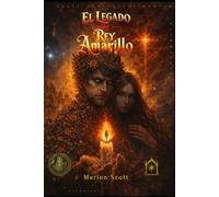 El Legado del Rey Amarillo: Una novela de horror cósmico, memoria y juicio espiritual