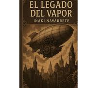 El legado del vapor