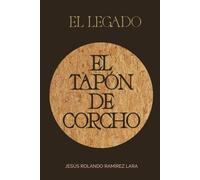 El Legado El Tapón de Corcho