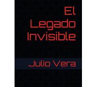 El Legado Invisible