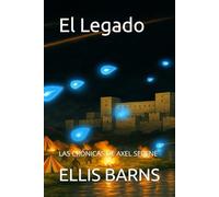 El Legado: Las Crónicas de Axel Serene