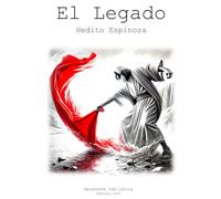 El Legado: Viviendo Para Dejar Huella