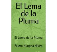 El Lema de la Pluma: El Lema de la Plluma