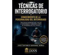 EL LENGUAJE CORPORAL Y LA DETECCION DE LA VERACIDAD: COMO INTERPRETAR LA COMUNICACION NO VERBAL EN ENTREVISTAS E INTERROGATORIOS