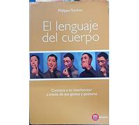 El lenguaje del cuerpo: Conozca a su Interlocutor a Través de sus Gestos y Posturas: 13