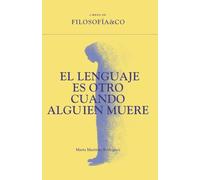 El lenguaje es otro cuando alguien muere: 9