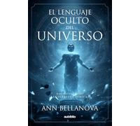 El lenguaje oculto del universo: Decodificando las señales cósmicas