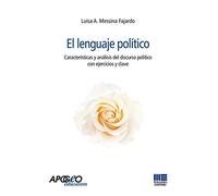 El Lenguaje politico. Características y análisis del discurso político con ejercicios y clave