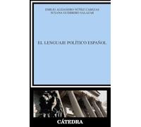 El lenguaje politico espanol / The Spanish Political Language