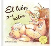 El león y el ratón/ The Lion and the Mouse: Fábula clásica en verso moderno con actividades/ Classic fable in modern verse with activities: 2