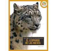 El leopardo de las nieves/ Snow Leopard