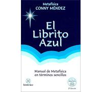 El Librito azul / Il piccolo libro blu: Manuale di metafisica in termini semplici / Manual of metaphysics in simple terms, lingua spagnola