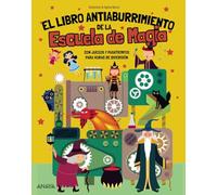 El Libro Antiaburrimiento de la Escuela de Magia: Con juegos y pasatiempos para horas de diversión