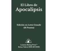 El Libro de Apocalipsis: Texto Bíblico Completo en Letra Grande (16 Punto) - Un Versículo por Párrafo para una Lectura Clara y Cómoda