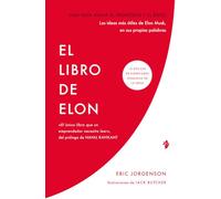 El libro de Elon: Una guía hacia el propósito y el éxito: Las ideas más útiles de Elon Musk en sus propias palabras: 022