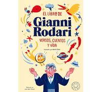 El libro de Gianni Rodari: Versos, cuentos y vida