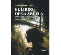 El libro de la abuela: Cien años. Tomo I: 1