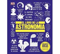 El Libro de la astronomia (The Astronomy Book) (Copertina rigida) DK Big Ideas