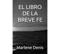 EL LIBRO DE LA BREVE FE