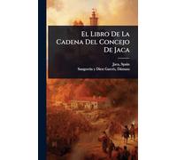 El Libro De La Cadena Del Concejo De Jaca