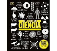 El libro de la ciencia (The Science Book) (Copertina rigida) DK Big Ideas