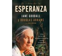 El libro de la esperanza: Una guía de supervivencia para tiempos difíciles