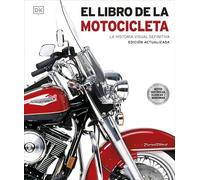 El libro de la motocicleta: La historia visual definitiva
