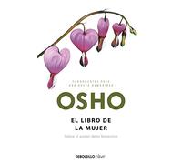 El libro de la mujer / The Book of Women: Sobre el poder de lo femenino