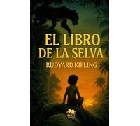 El Libro de la Selva: La maravillosa historia de Mowgli